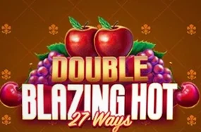 Double Blazing Hot 27 Ways